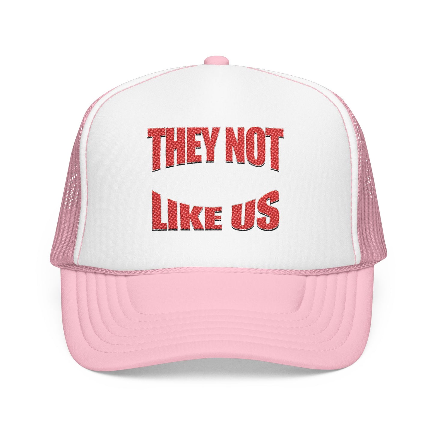 Foam trucker hat with 'THEY NOT LIKE US' embroidery, trendy casual cap for summer and outdoor events