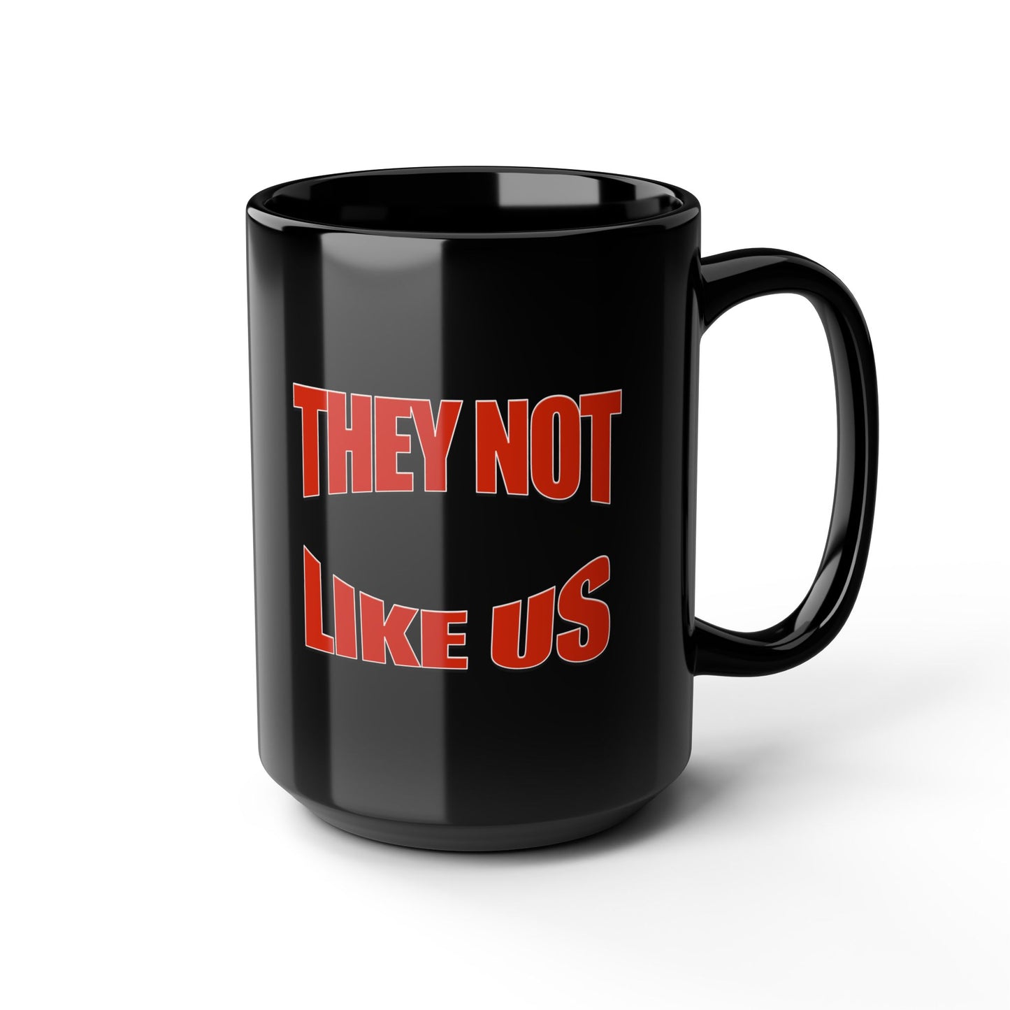 Bold Statement Coffee Mug - Perfect Gift for Friends, Party Favorite, Unique Kitchen Decor, Fun Collectible, Inspirational Drinkware