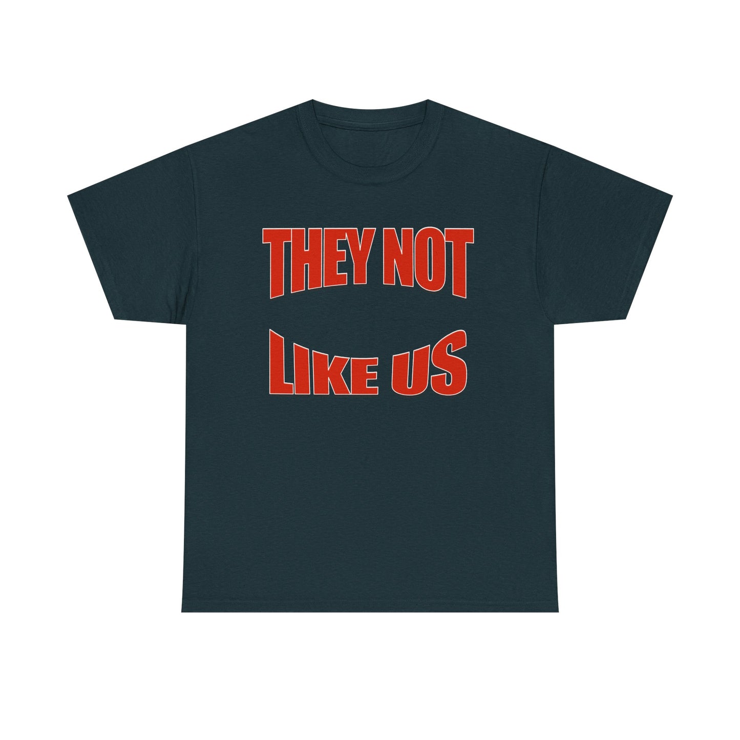 Unisex Heavy Cotton Tee with Bold Statement, Casual Wear, Streetwear, Gift for Friends, Statement Tee, Everyday Fashion