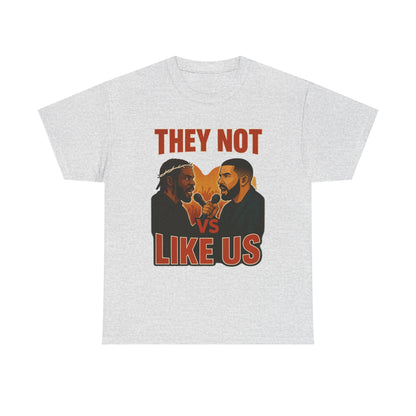Unisex Graphic Tee - They Not Vs Like Us, Funny T-Shirt, Hip Hop Style, Gift for Music Lovers, Casual Wear, Streetwear