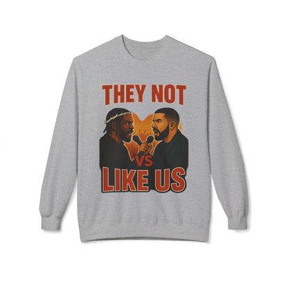 They Not Vs Like Us, Crewneck Sweatshirt, Unisex Fleece, Hip Hop Sweatshirt, Rap Music Gift, Cozy Streetwear, Unique Sweatshirt Gift