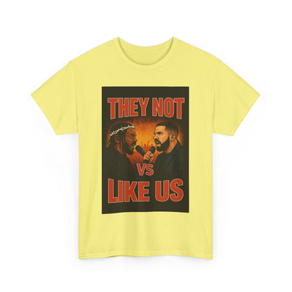 Unisex Graphic Tee - They Not Vs Like Us, Funny T-Shirt, Hip Hop Style, Gift for Music Lovers, Casual Wear, Streetwear
