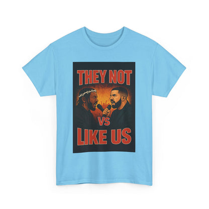 Unisex Graphic Tee - They Not Vs Like Us, Funny T-Shirt, Hip Hop Style, Gift for Music Lovers, Casual Wear, Streetwear