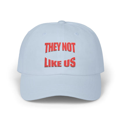 Classic Dad Cap with 'They Not Like Us' Embroidery, Trendy Hat, Adjustable Cap, Fashion Accessory, Gift for Him, Casual Style