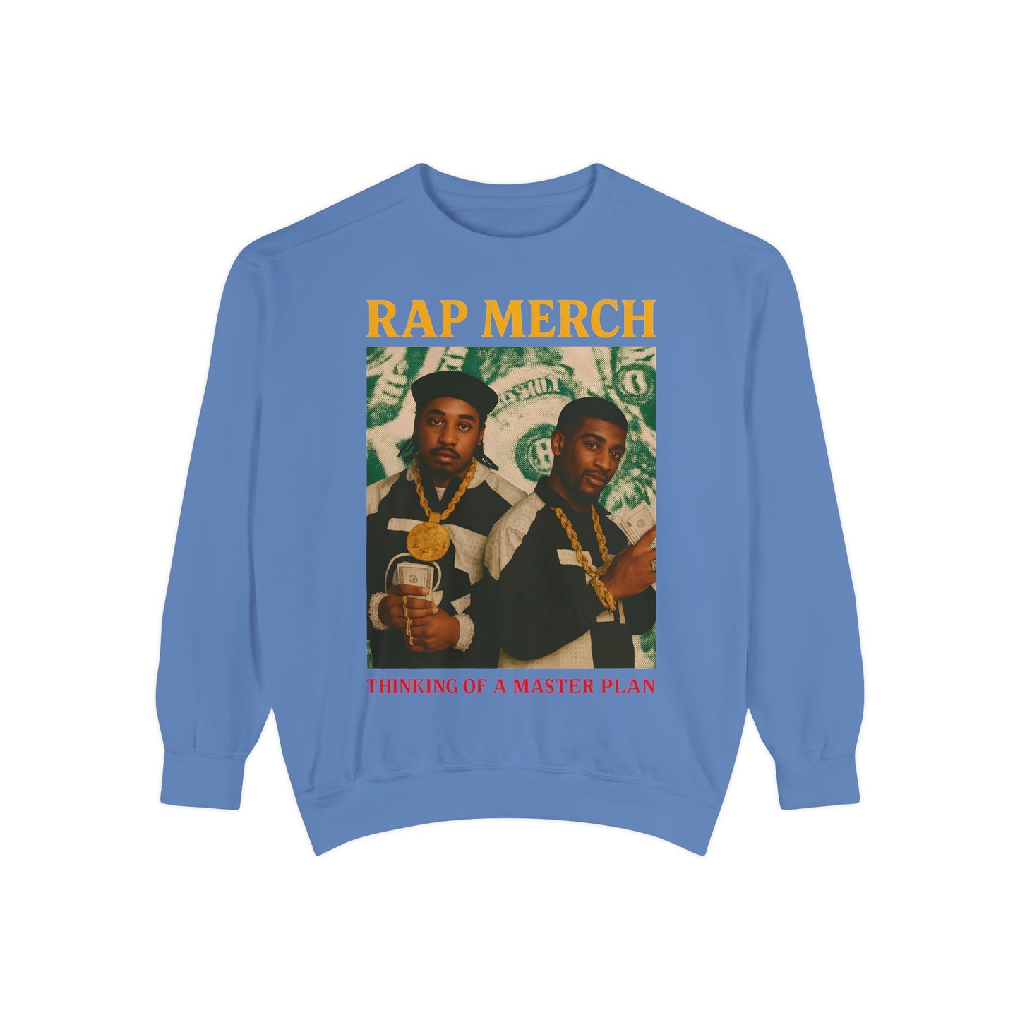 Rap Merch Unisex Garment-Dyed Sweatshirt, Cool Streetwear, Gift for Hip-Hop Fans, Casual Wear, Music Lover's Apparel