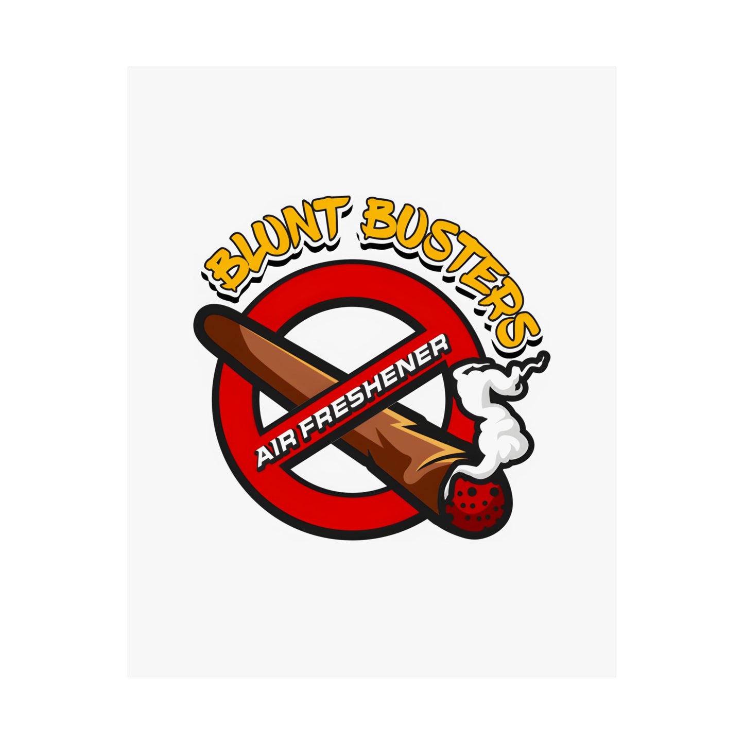"Blunt Busters vertical poster, funny wall art and unique air freshener decor for home or office.