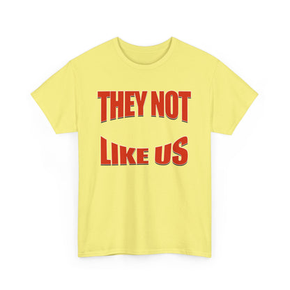 Unisex Heavy Cotton Tee with Bold Statement, Casual Wear, Streetwear, Gift for Friends, Statement Tee, Everyday Fashion