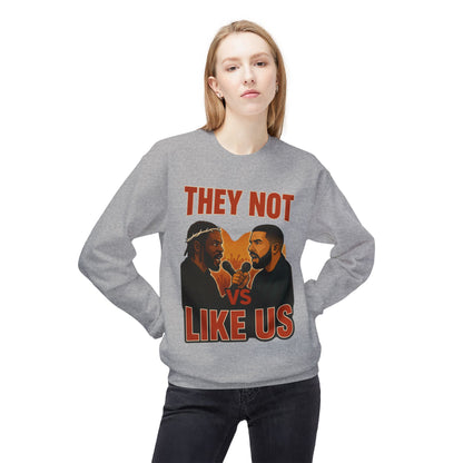 They Not Vs Like Us, Crewneck Sweatshirt, Unisex Fleece, Hip Hop Sweatshirt, Rap Music Gift, Cozy Streetwear, Unique Sweatshirt Gift