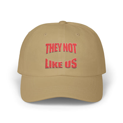 Classic Dad Cap with 'They Not Like Us' Embroidery, Trendy Hat, Adjustable Cap, Fashion Accessory, Gift for Him, Casual Style