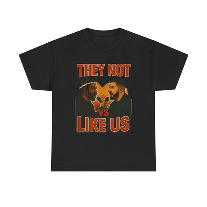 Unisex Graphic Tee - They Not Vs Like Us, Funny T-Shirt, Hip Hop Style, Gift for Music Lovers, Casual Wear, Streetwear
